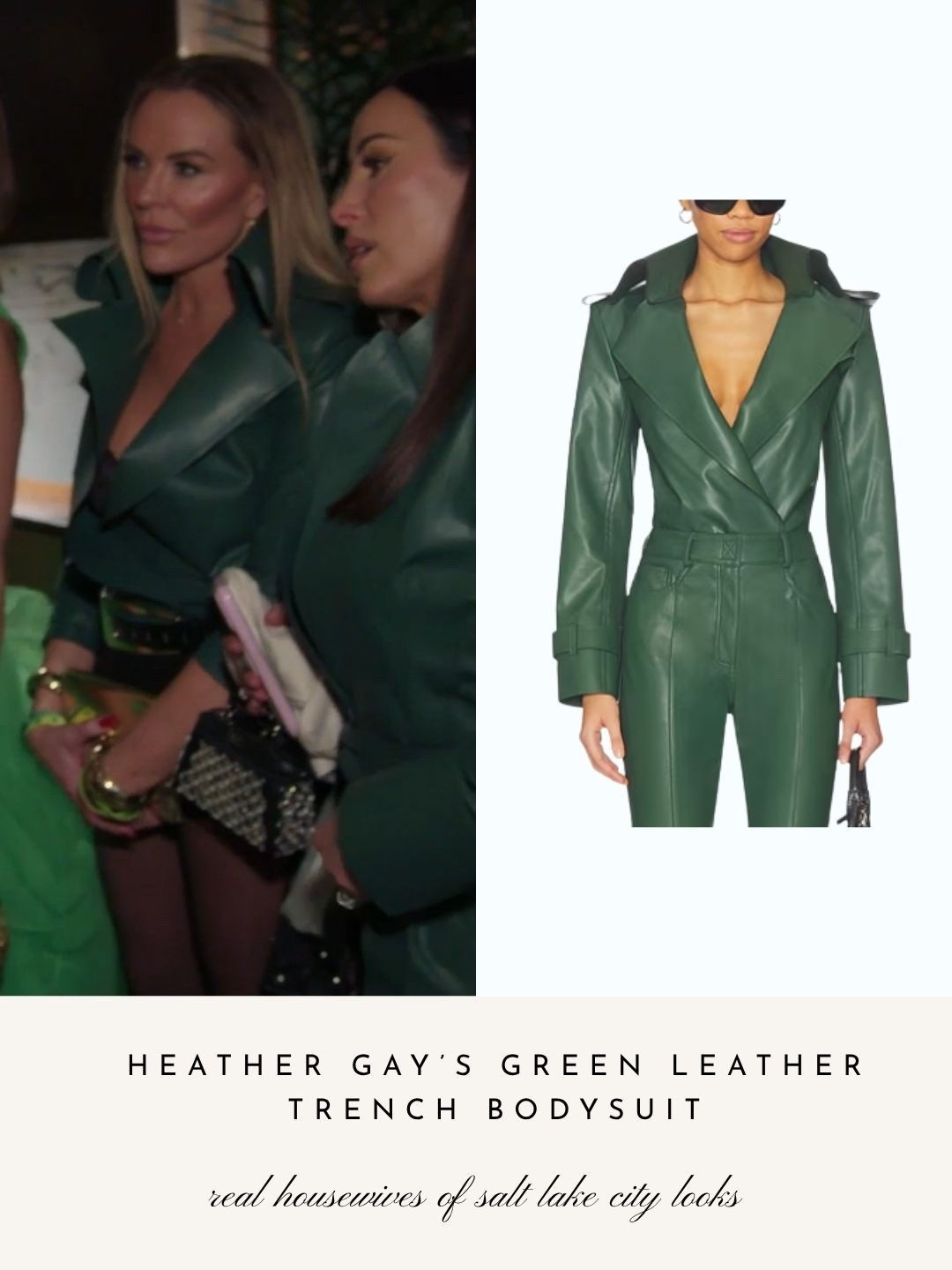 Heather Gay’s Green Leather Trench Bodysuit