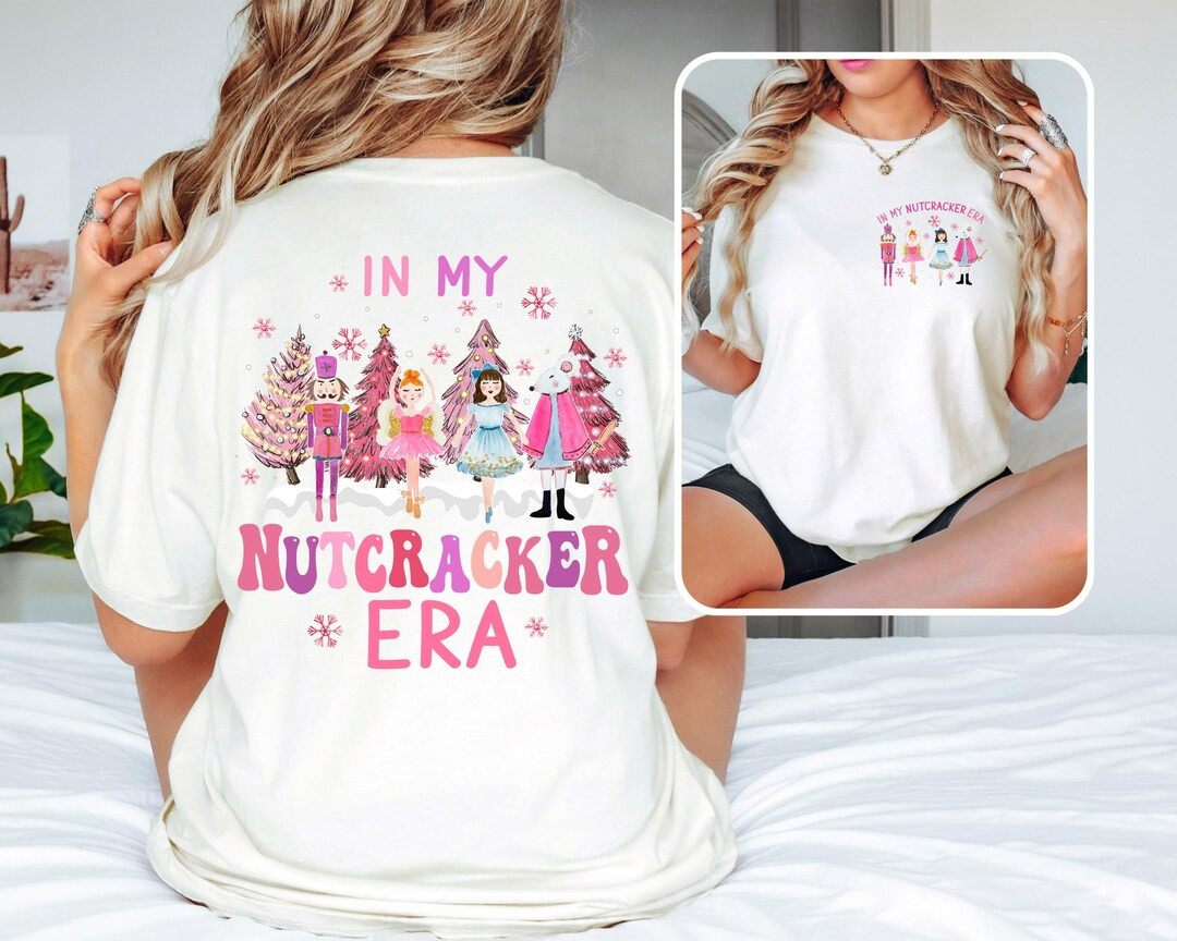 In My Nutcracker Era Sweatshirt ,nutcracker Ballet Shirt, Christmas Sweater, Funny Nutcracker Shi... | Etsy (US)