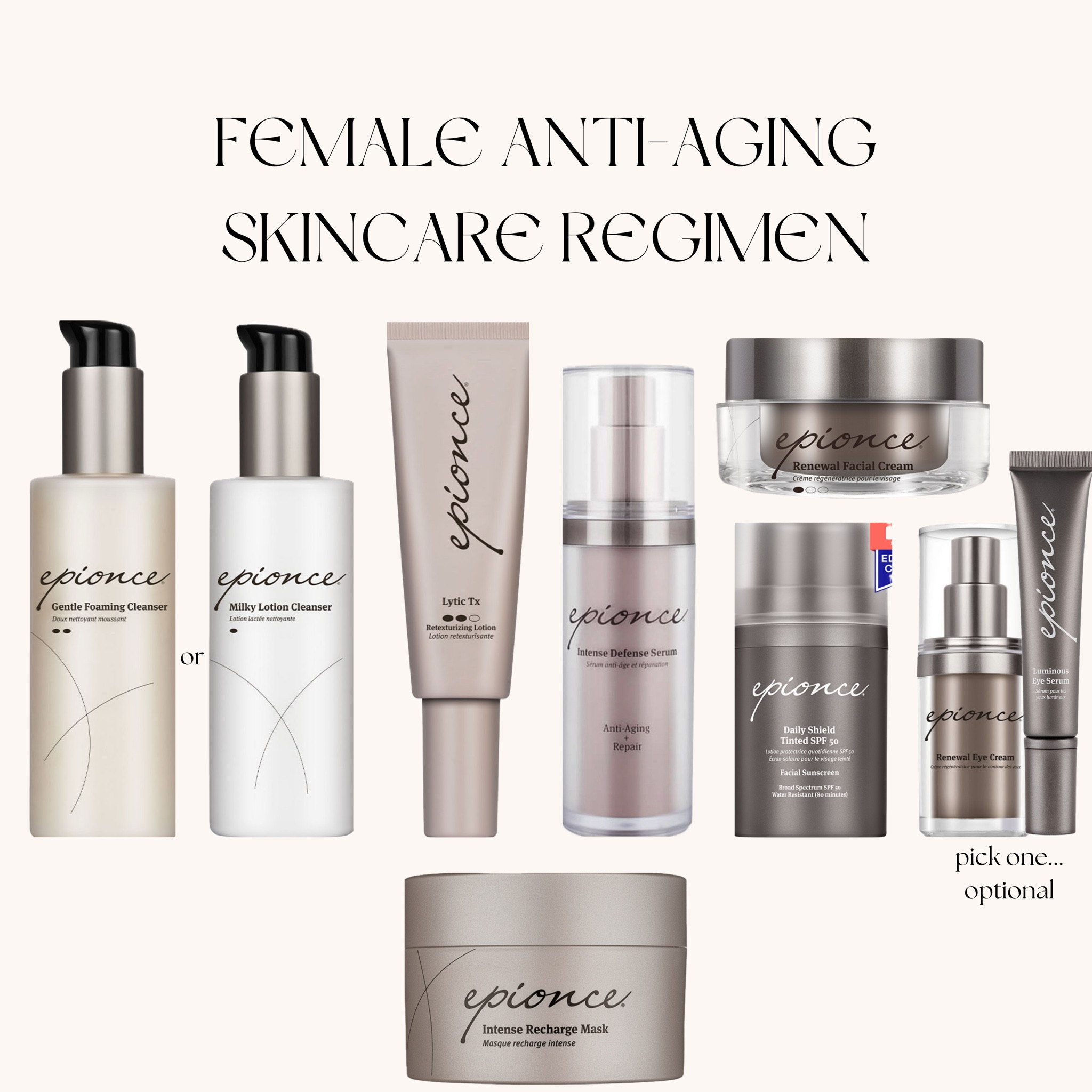Female & Male Anti-Aging Skincare Regimen✨

FEMALE
Gentle Foaming Cleanser or Milky Lotion Cleanser (AM/PM)
Lytic Tx (PM only)
Intense Defense Serum (AM/PM)
Renewal Facial Cream (AM/PM)
Luminous Eye Serum or Renewal Eye Cream (AM/PM)
Daily Shield Tinted SPF 50 (AM only)
1-3 TIMES PER WEEK:
Intense Recharge Mask
MALE
Gentle Foaming Cleanser or Lytic Gel Cleanser  (AM/PM)
Lytic Tx (AM/PM)
Renewal Facial Lotion  or Intense Defense Serum (AM/PM)
Daily Shield Tinted SPF 50 (AM only)#LTKFamily 

#LTKBeauty #LTKOver40
