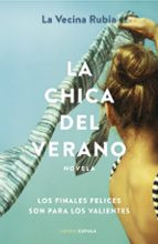 LA CHICA DEL VERANO (NOVELA) | LA VECINA RUBIA | Libros Cúpula | Casa del Libro | Casa del Libro ES