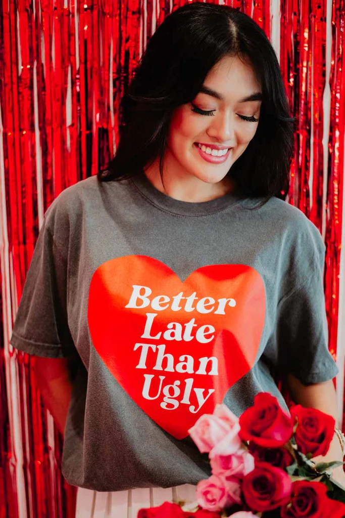 Better Late Than Ugly Funny Graphic Tee | Katydid.com