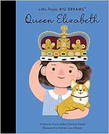 Queen Elizabeth (Volume 87) (Little People, BIG DREAMS, 88)    Hardcover – Picture Book, Septem... | Amazon (US)