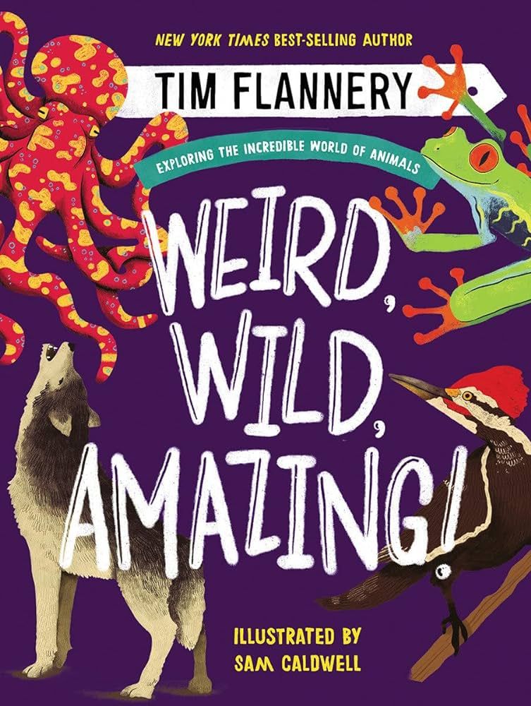 Weird, Wild, Amazing!: Exploring the Incredible World of Animals | Amazon (US)