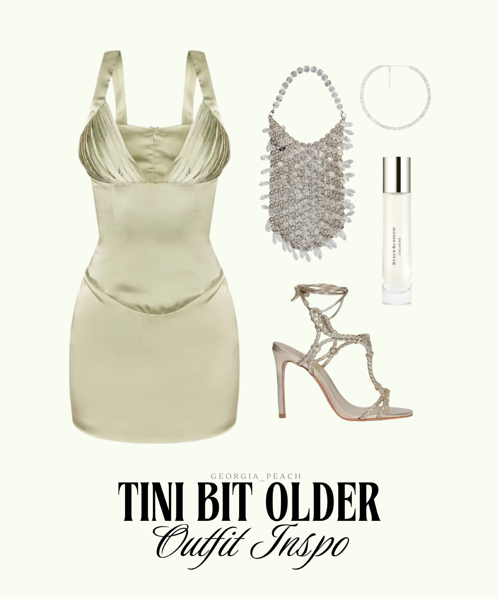 Tini Bit Older Birthday Outfit Inspo 🎂

Sage green satin mini dress with corset detail, crystal embellished bag, braided strappy heels, diamond tennis choker, and a rollerball perfume to complete the look. #birthdaydress #birthdayoutfit #outfitinspo #tinibitolder #styleinspo

#LTKgrwm #LTKootd