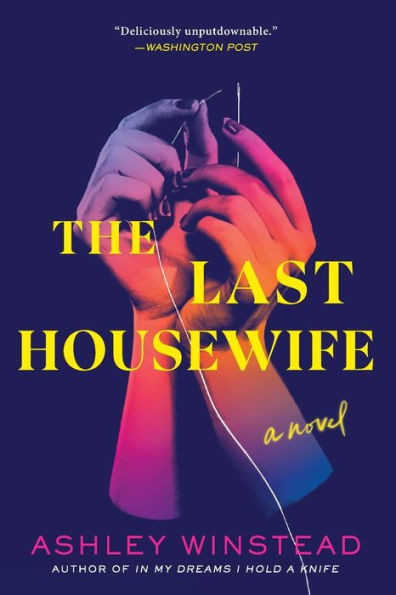 The Last Housewife: A Novel | Barnes & Noble