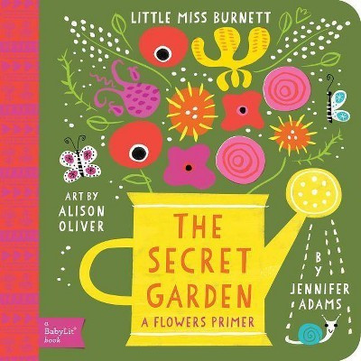 Secret Garden - (Babylit) by  Jennifer Adams (Board Book) | Target