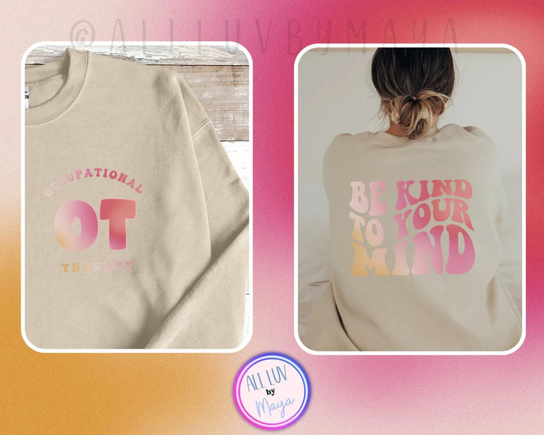 Retro OT Sweatshirt, Occupational Therapy Be Kind Sweatshirt, Occupational Therapist Gift, Mental... | Etsy (US)