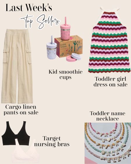 Top sellers last week
Aerie cargo linen pants on sale
Old navy toddler girl dress on sale
Target nursing bras
Toddler girl name necklace 
Amazon kids smoothie cups 



#LTKKids #LTKSaleAlert #LTKBaby