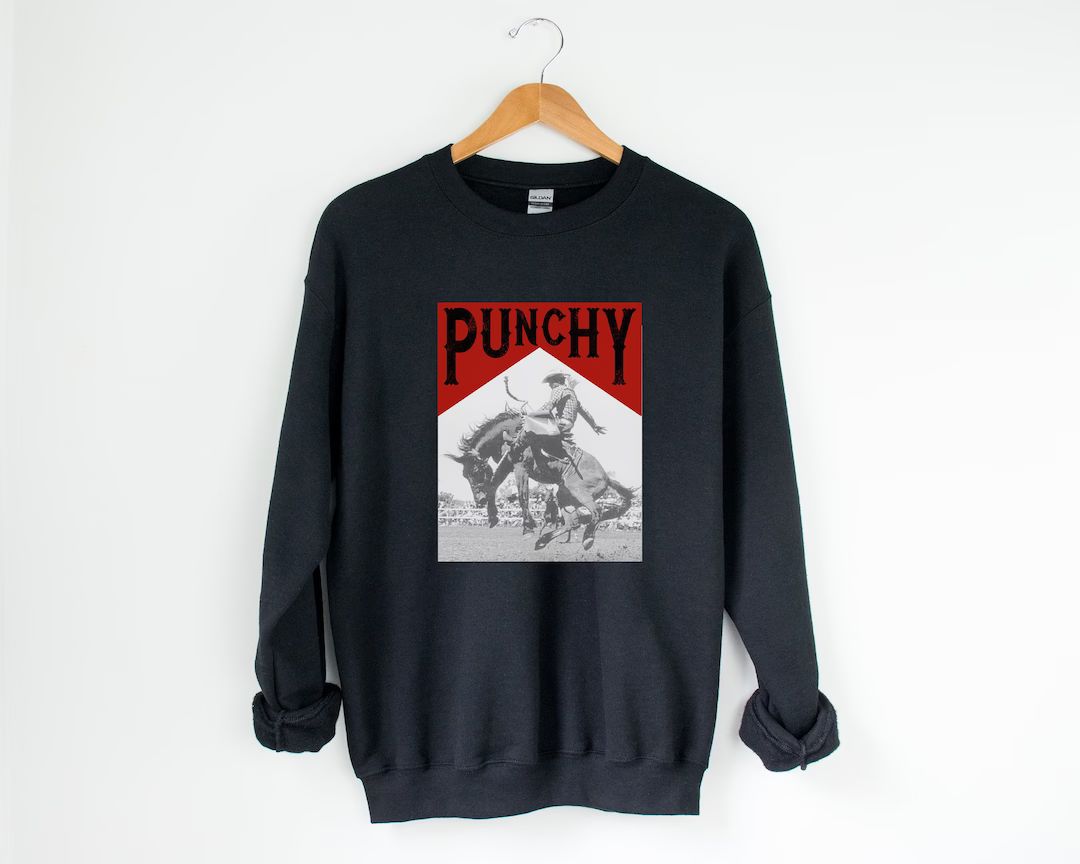 Punchy Sweatshirt Punchy Cowgirl Sweatshirt Countrygirl - Etsy | Etsy (US)