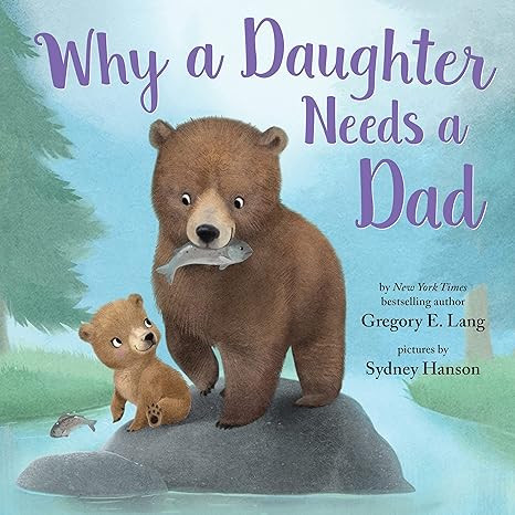 Why a Daughter Needs a Dad: Celebrate Your Father Daughter Bond this Father's Day with this Speci... | Amazon (US)