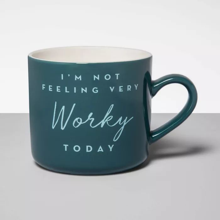 16oz Stoneware I'm Not Feeling Very Worky Today Mug Teal - Opalhouse™ | Target