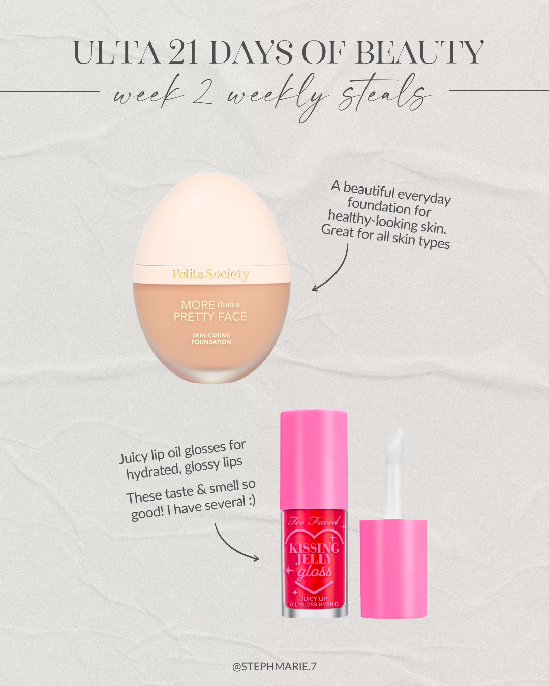 ULTA 21 DAYS OF BEAUTY ✨

This week's weekly steals to take advantage of include my favorite foundation from Polite Society and a lip oil gloss from Too Faced that I have and love! 

 #LTKOver40 #LTKSaleAlert #LTKBeauty