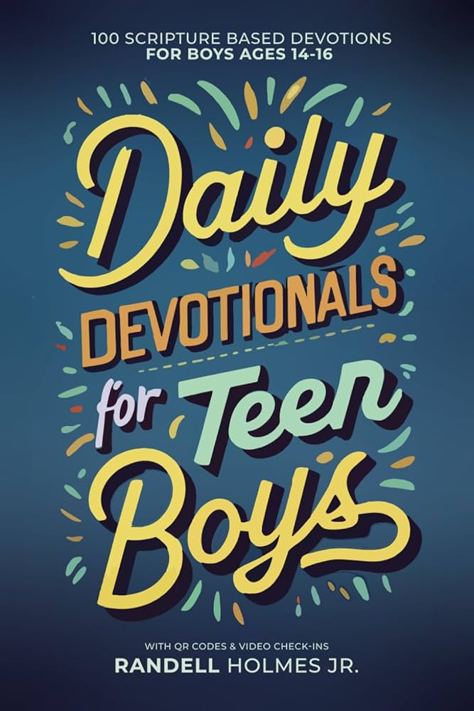 Daily Devotionals for Teen Boys: 100 Scripture Based Devotions for Boys Ages 14-16 with QR Codes ... | Amazon (US)