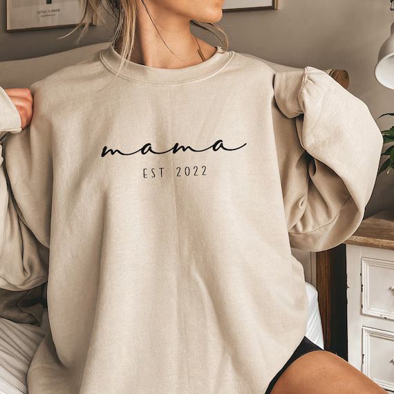 Custom Sweatshirt Mama Est 2022 New Mom Gift Mama | Etsy Canada | Etsy (CAD)