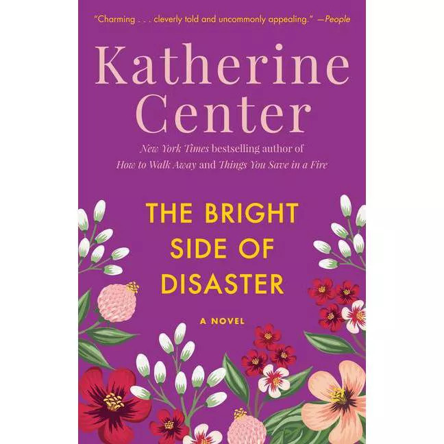 The Bright Side of Disaster - by  Katherine Center (Paperback) | Target