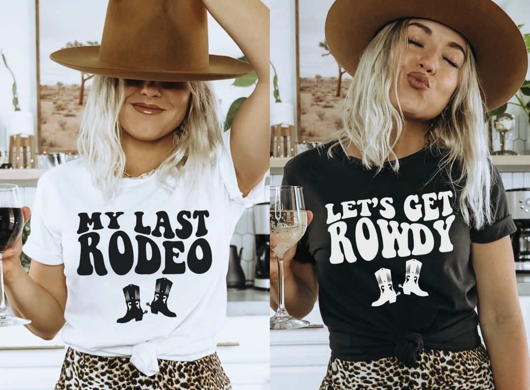 Country Bachelorette Party Shirt, Retro Cowgirl, Brides Last Rodeo, Let’s Get Rowdy, Nashville ... | Etsy (US)