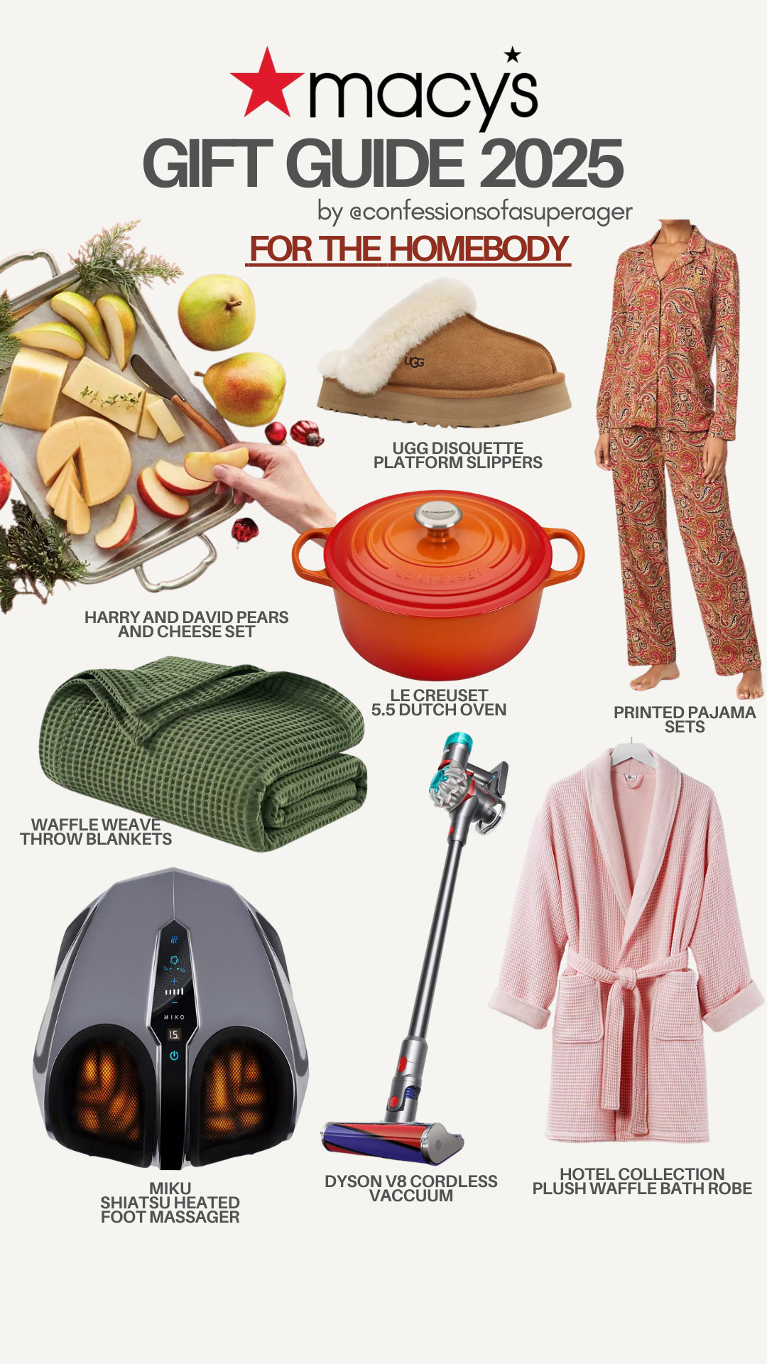 Cozy, chic, and made for staying in ✨ This Macy’s Gift Guide for the Homebody is packed with the best cozy gifts and luxe home finds she’ll actually use—think UGG platform slippers, Le Creuset Dutch oven, waffle throw blankets, plush bathrobes, Dyson cordless vacuum, and feel-good self-care favorites. Perfect holiday gifts for her, Christmas gift ideas, or winter home essentials that make everyday feel special. I linked all my top Macy’s finds here so you can shop the best homebody gifts in one place—easy, elevated, and so giftable. 💫
Shop it all now on LTK @confessionsofasuperager for the best cozy gifts, home essentials, and holiday deals. 

 

#LTKGiftGuide #LTKHoliday #LTKHome
