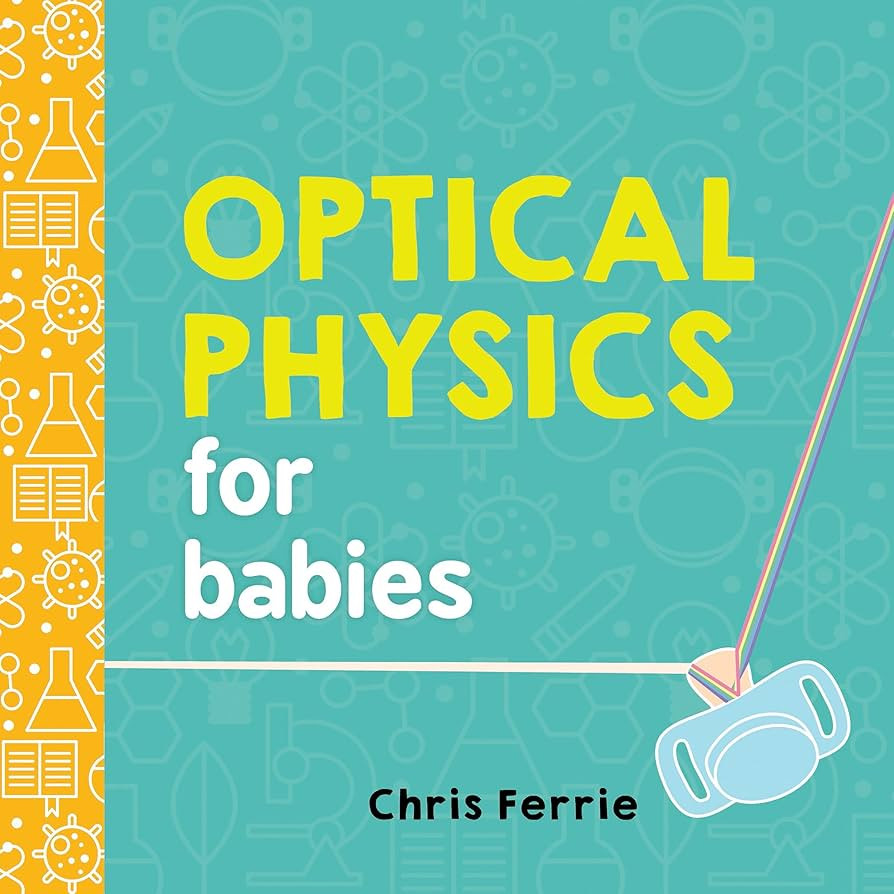 Optical Physics for Babies (Baby University) | Amazon (US)