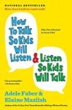 How to Talk So Kids Will Listen & Listen So Kids Will Talk (The How To Talk Series) | Amazon (US)