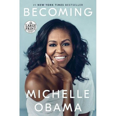 Becoming - Large Print by  Michelle Obama (Paperback) | Target