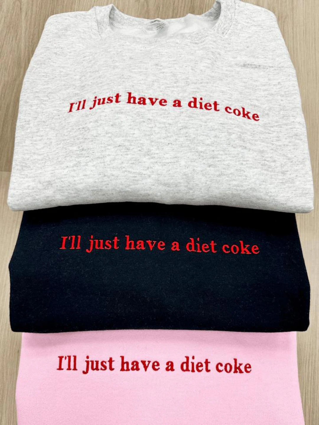 Embroidered I'll Just Have A Diet Coke Sweatshirt, Funny Soda Lover Crewneck, Minimalist Embroide... | Etsy (US)