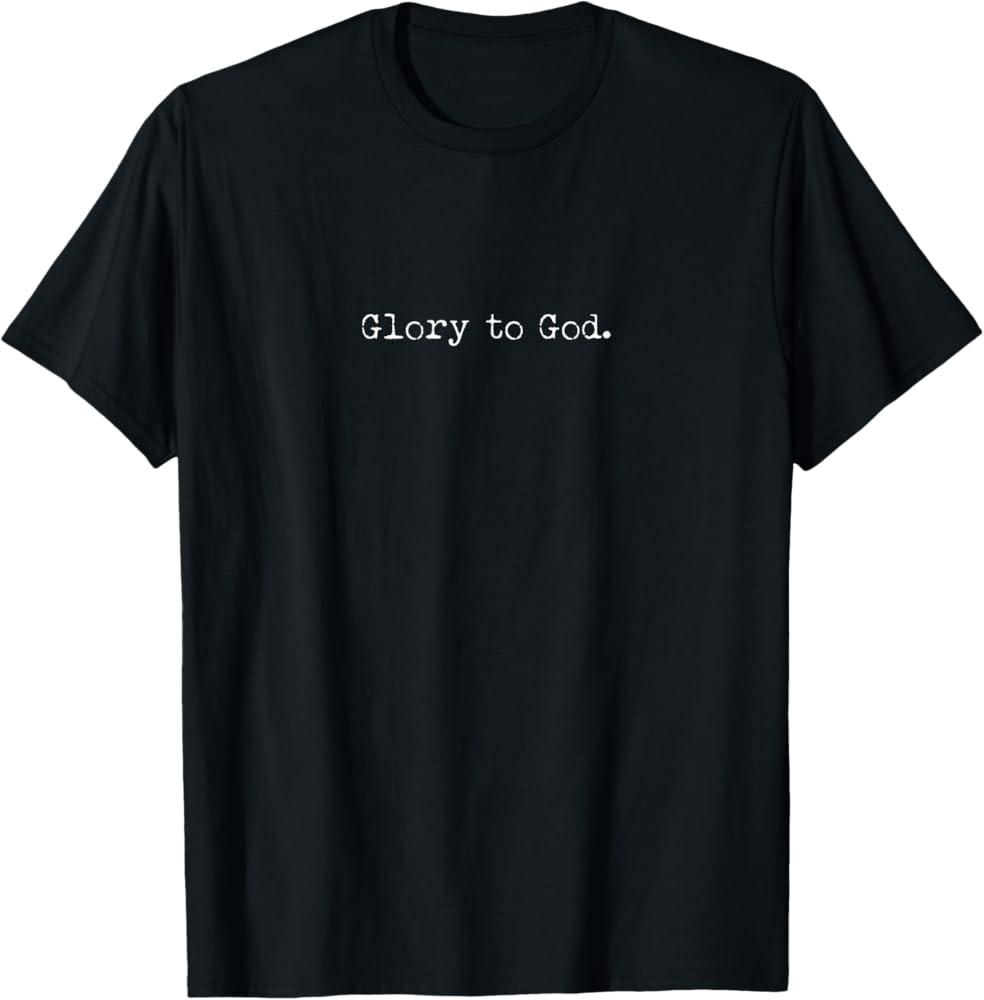 Glory to God- Christian Unisex T-Shirt | Amazon (US)