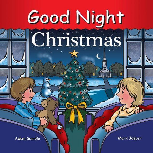 Good Night Christmas - (Good Night Our World) by  Adam Gamble & Mark Jasper (Board Book) | Target