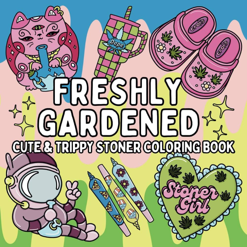 Freshly Gardened: Cute & Trippy Stoner Coloring Book for Weed-Loving Adults: 52 Psychedelic Canna... | Amazon (US)