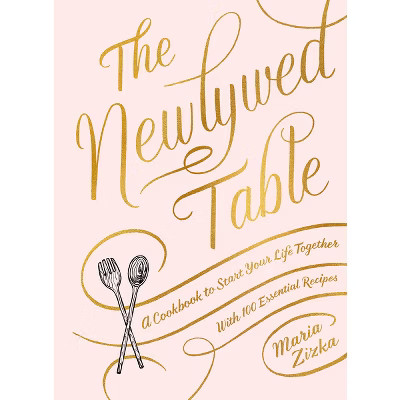 The Newlywed Table - by  Maria Zizka (Hardcover) | Target