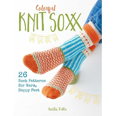 Colorful Knit Soxx - by  Kerstin Balke (Paperback) | Target