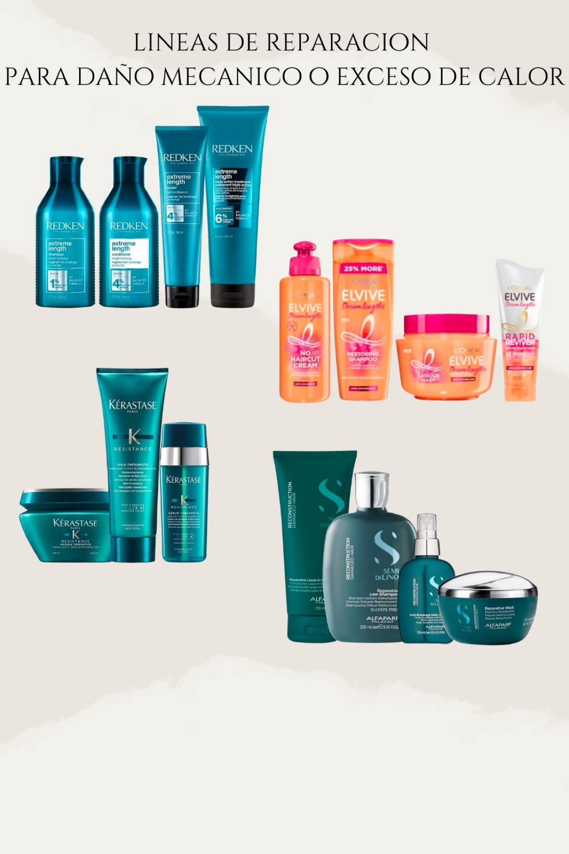 Lineas de reparacion para cabello dañado por daño mecánico (uso excesivo de planchas, cepillados agresivos, etc.), estas 4 líneas son excelentes opciones:

	1.	Resistance de Kérastase: Repara la hebra desde adentro, fortaleciéndola y devolviéndole elasticidad. Perfecto para cabello debilitado y con puntas abiertas.
	2.	Extreme Length de Redken: Diseñada para fortalecer el cabello dañado y promover el crecimiento saludable, dejando las hebras resistentes y suaves.
	3.	Semi di Lino Reconstruction de Alfaparf: Ideal para reconstruir la fibra capilar y devolverle vitalidad y brillo al cabello maltratado.
	4.	Dream Long Stop Damage de L’Oréal Paris: Esta línea ayuda a prevenir el quiebre y mejora la resistencia del cabello dañado, ideal para proteger y fortalecer sin romper el bolsillo.

#hair #longhair #healtyhair #cabellosaludable 

#LTKBeauty