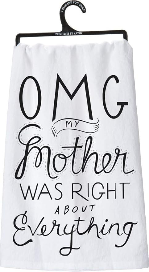 Primitives by Kathy 25101 OMG LOL Dish Towel, 28" x 28", My Mother Was Right | Amazon (US)