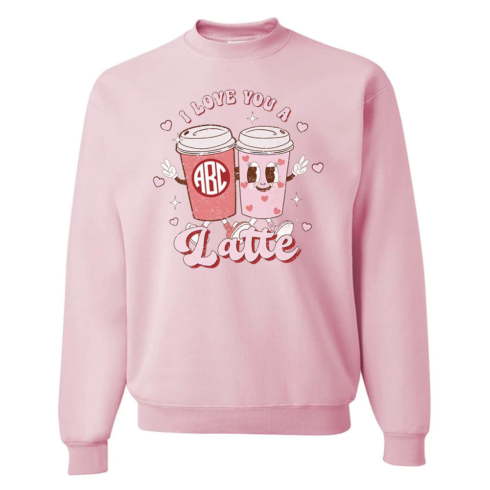 Monogrammed 'I Love You A Latte' Crewneck Sweatshirt | United Monograms