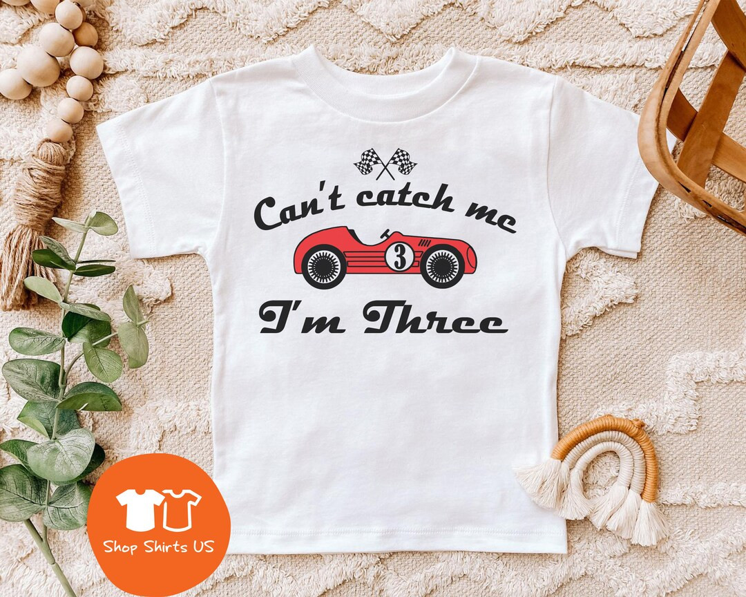Cant Catch Me Im Three - 3rd Birthday Race Car Shirt, Pit Crew Shirt, 3nd Birthday Boy Shirt, Mom... | Etsy (US)
