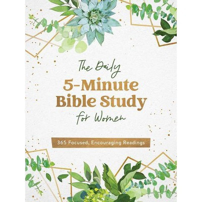 The Daily 5-Minute Bible Study for Women - by  Compiled by Barbour Staff (Paperback) | Target