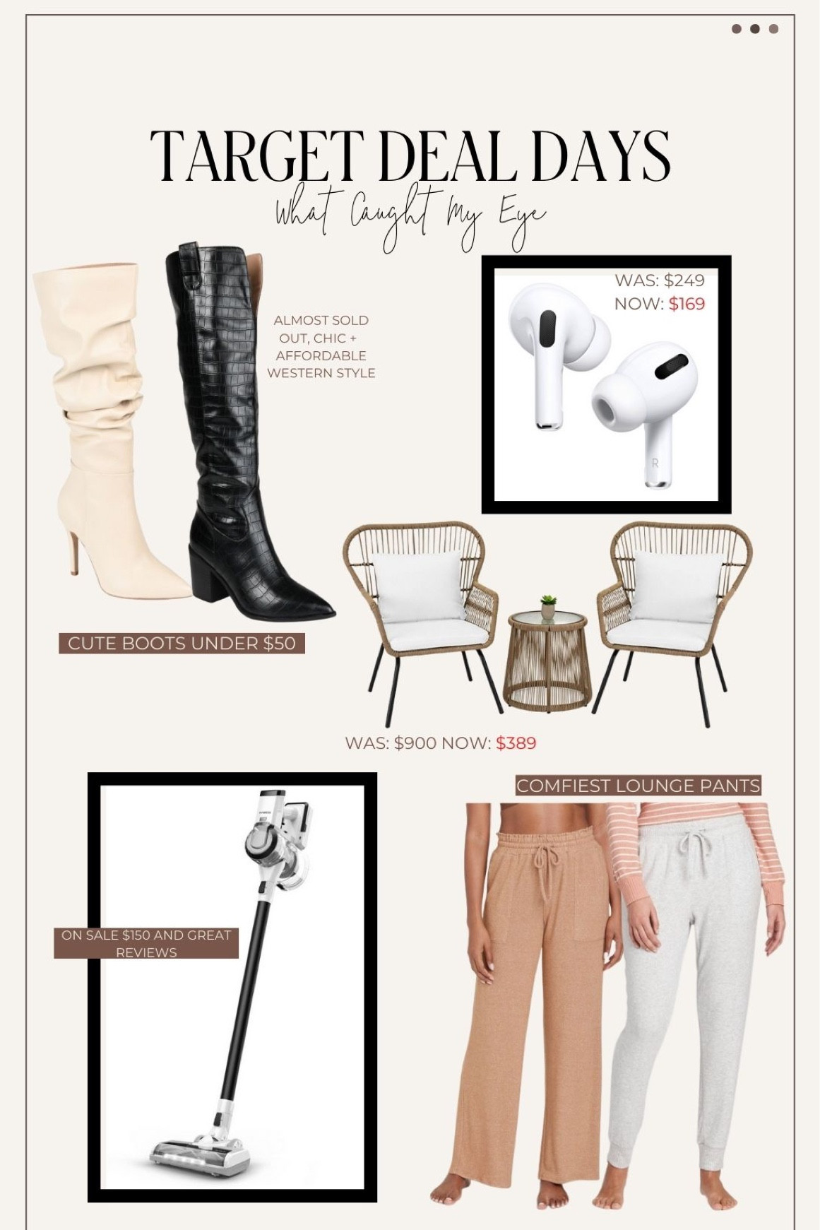 Target deal days are here! These caught my eye on sale. 
Cute patio set, boots under $50, airpod pro on sale, Tineco Vaccum on sale for $150 (dyson dupe), and comfy lounge pants for $12! 

#LTKSeasonal #LTKhome #LTKsalealert