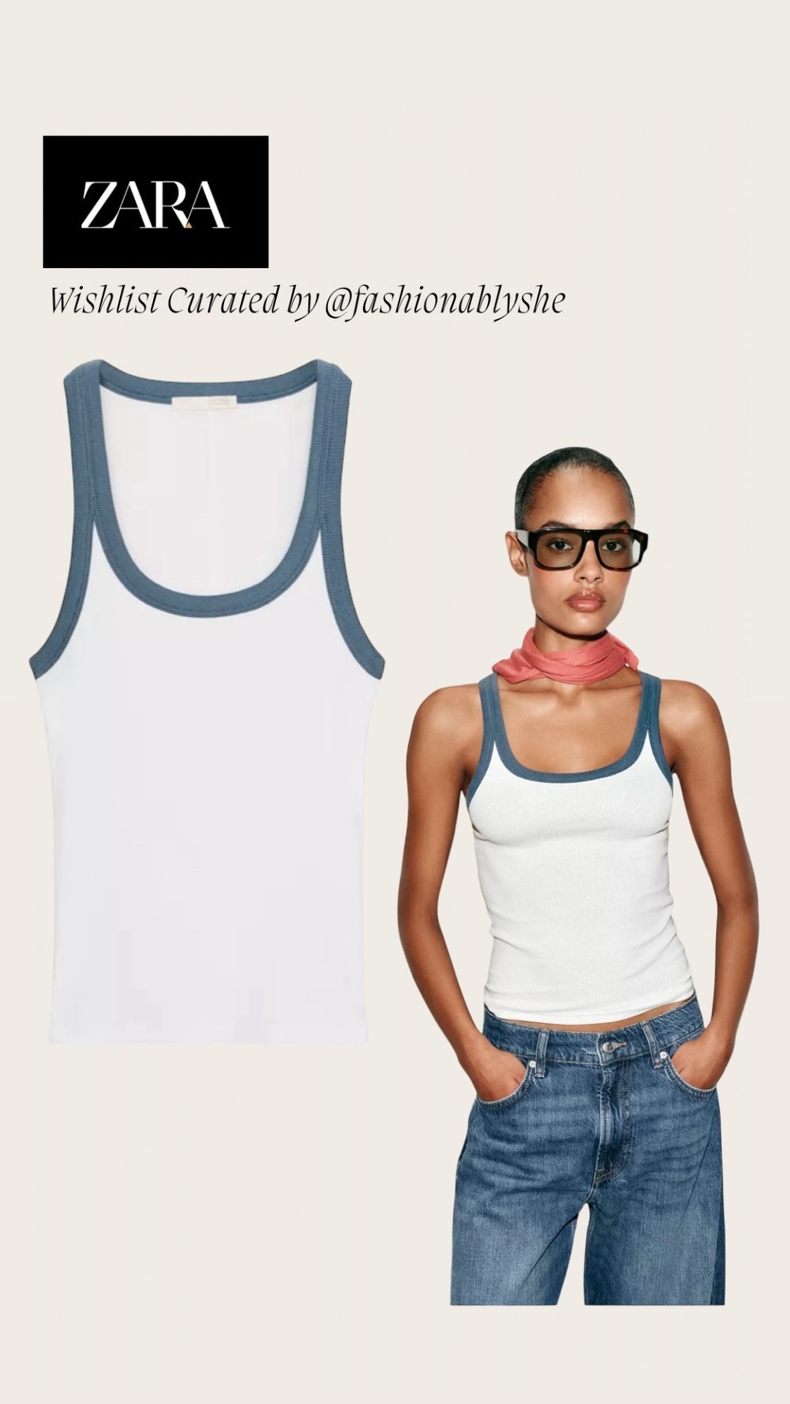 Zara white tank top with blue trimming 

#LTKOver40 #LTKdayinmylife #LTKmomlife