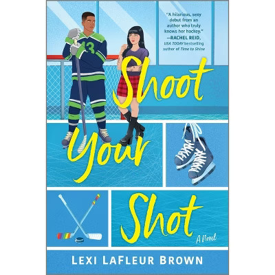 Shoot Your Shot - by Lexi LaFleur Brown | Target