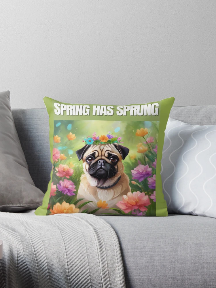 Spring Fawn Pug - Spring has Sprung Pillow | Redbubble (US)
