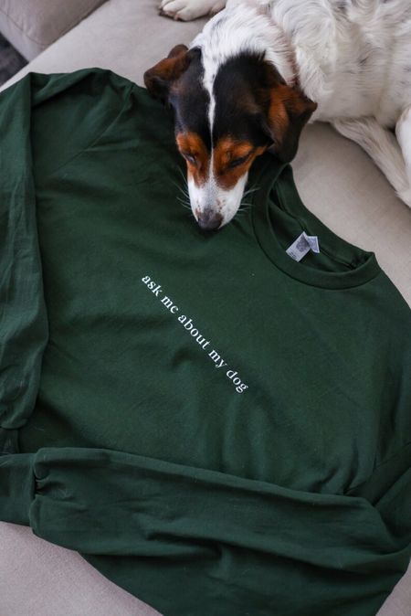 Ask my about my dog long sleeve shirt | Mother’s Day Gift, pet parent gift, dog mom shirt, dog dad shirt 

#LTKunder100 #LTKunder50 #LTKGiftGuide