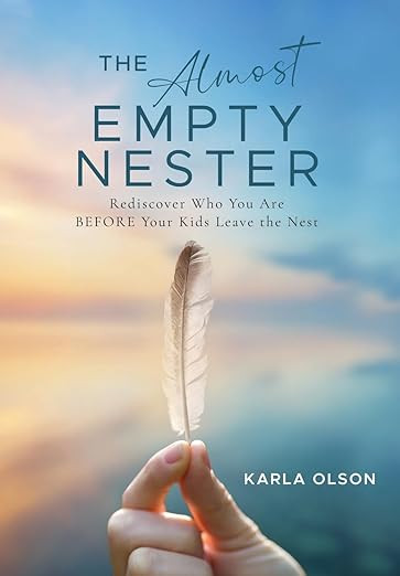 The Almost Empty Nester: Rediscover Who You Are BEFORE Your Kids Leave the Nest | Amazon (US)