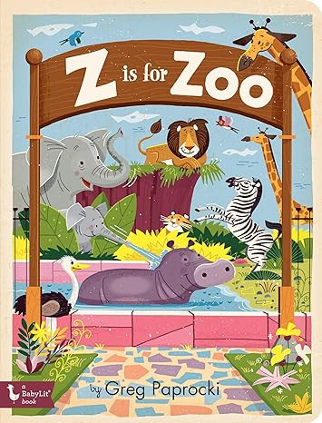 Z Is for Zoo (BabyLit)     Board book – Picture Book, July 30, 2019 | Amazon (US)