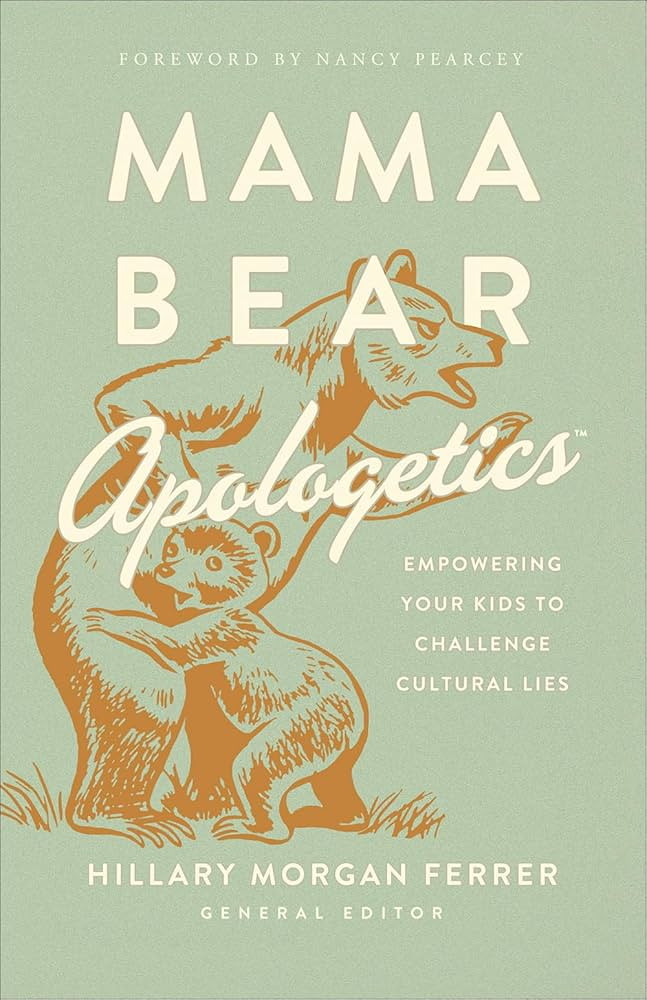 Mama Bear Apologetics: Empowering Your Kids to Challenge Cultural Lies | Amazon (US)