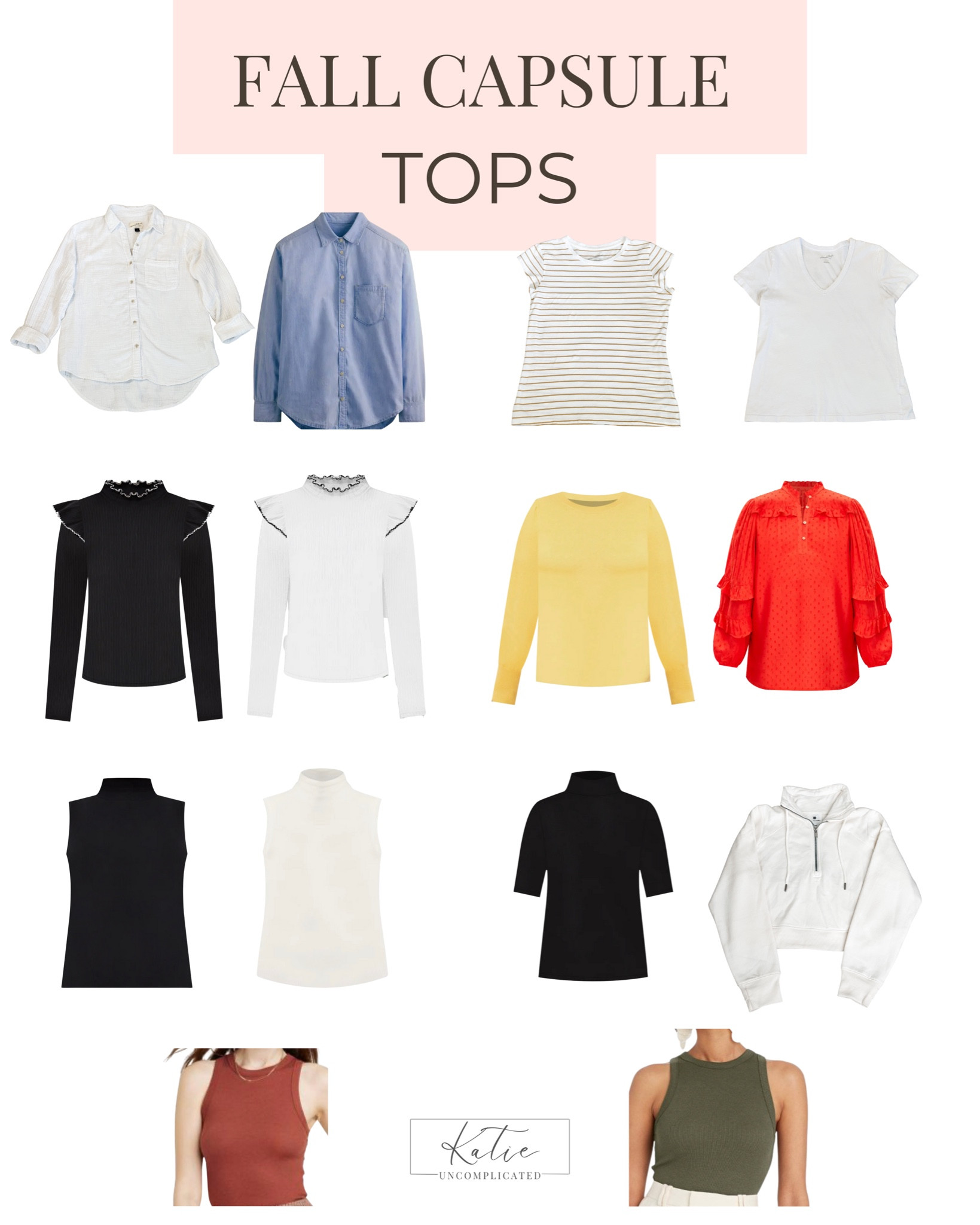Fall Capsule Tops
Short sleeve | long sleeve | sleeveless | mock necks | blouse | button ups | tees | tank tops & a pullover. 
Neutral colors create the base and a few pops of color for accent  

#LTKSeasonal #LTKworkwear #LTKstyletip