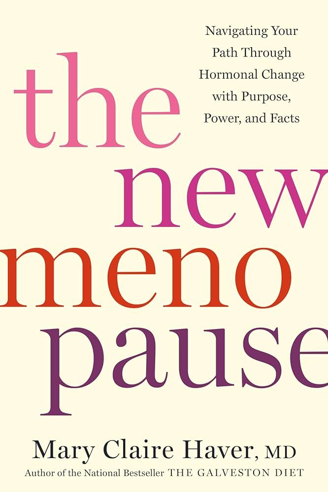 The New Menopause: Navigating Your Path Through Hormonal Change with Purpose, Power, and Facts | Amazon (US)