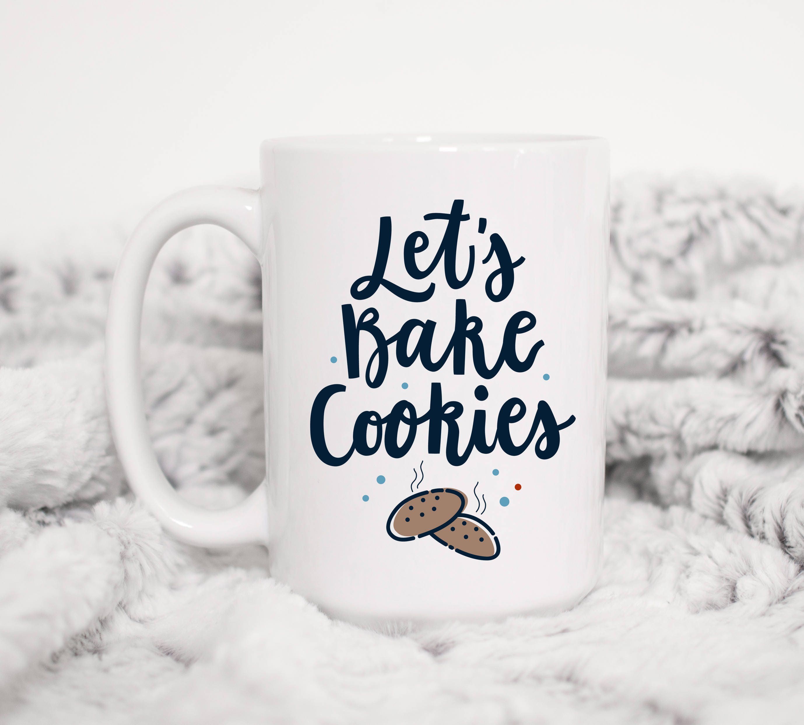 Let's Bake Cookies Mug, Holiday Baking, Christmas Cookies, Mug, Cup, Coffee Mug, Baking, Baker, Gift | Etsy (US)