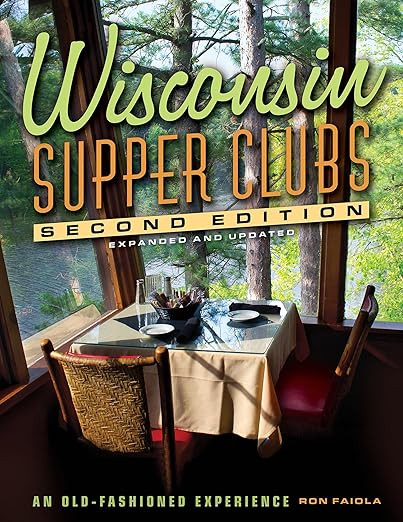 Wisconsin Supper Clubs: An Old-Fashioned Experience | Amazon (US)