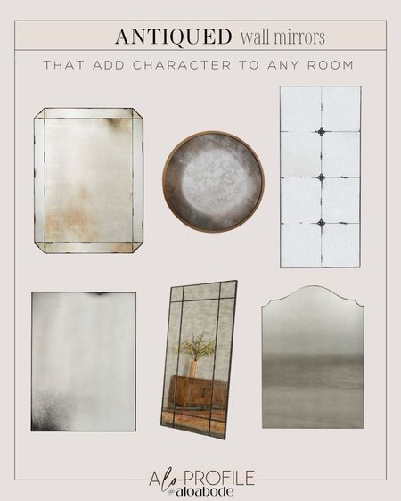 Antiqued Mirrors // wall decor, wall accents, console decor, entry decor, antiqued mirrors, framed mirrors, window pane mirrors, patina mirrors, cb2 mirrors, pottery barn decor, traditional mirrors, traditional decor, full length mirrors, round mirrors