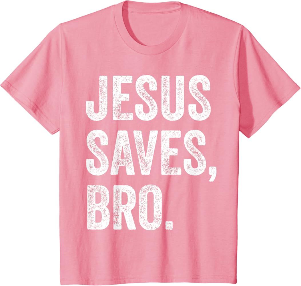 Jesus Saves Bro Christian Women Men Kids Girls Boys T-Shirt | Amazon (US)