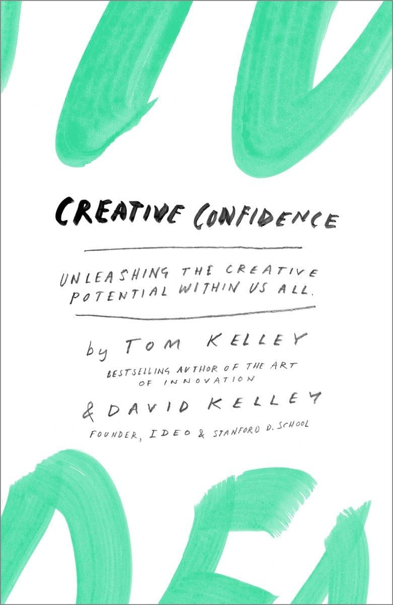 Creative Confidence: Unleashing the Creative Potential Within Us All | Amazon (US)